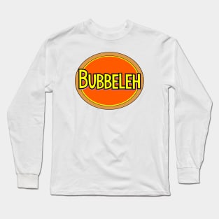 Yiddish: Bubbeleh Long Sleeve T-Shirt